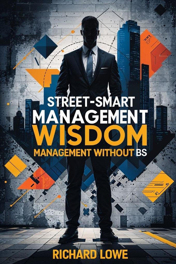 Street-Smart Management Wisdom