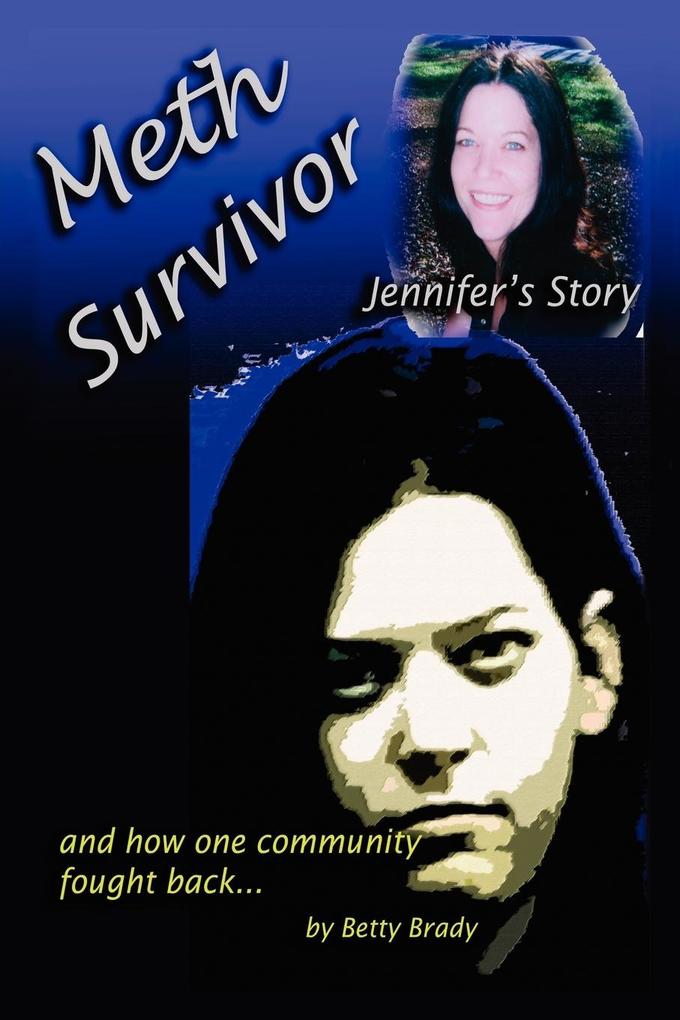 Meth Survivor-Jennifer‘s Story