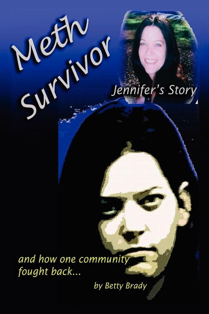 Meth Survivor-Jennifer's Story