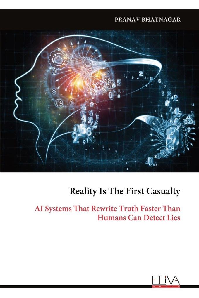 Reality Is The First Casualty