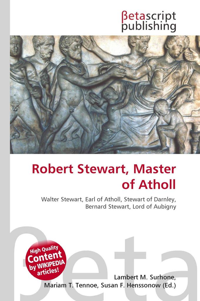 Robert Stewart Master of Atholl