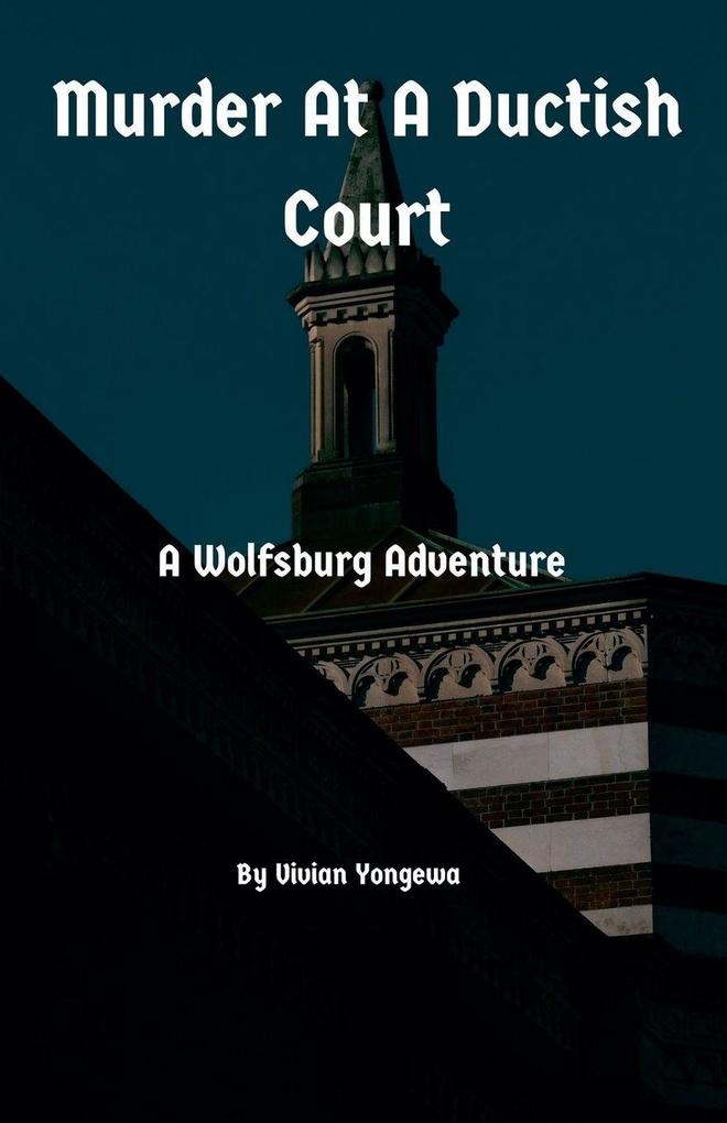 Murder At A Ductish Court