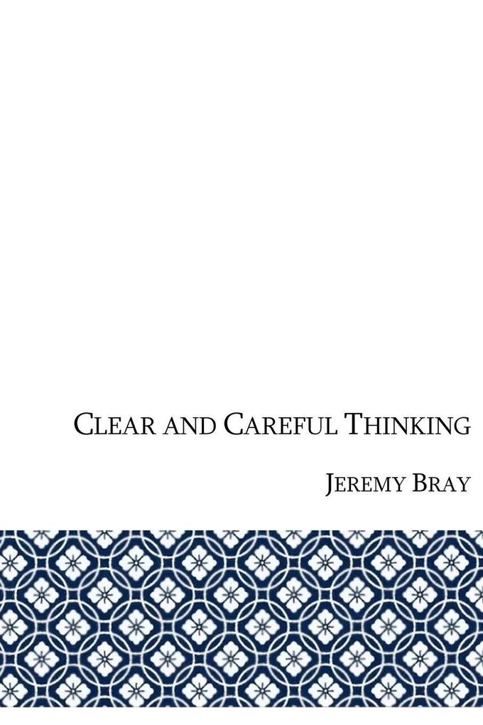 Clear and Careful Thinking