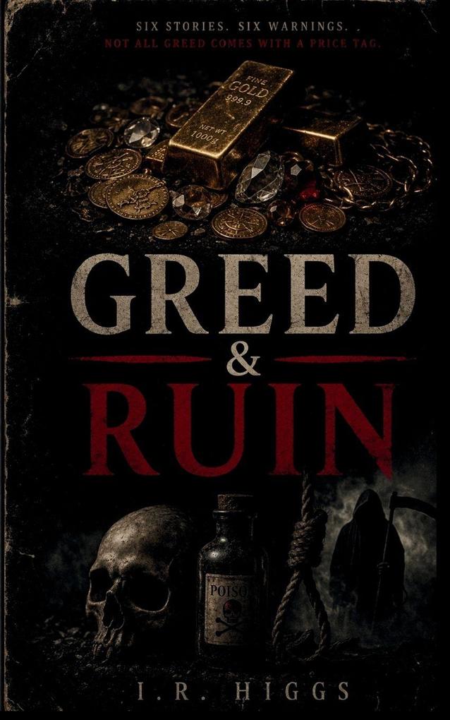Greed & Ruin