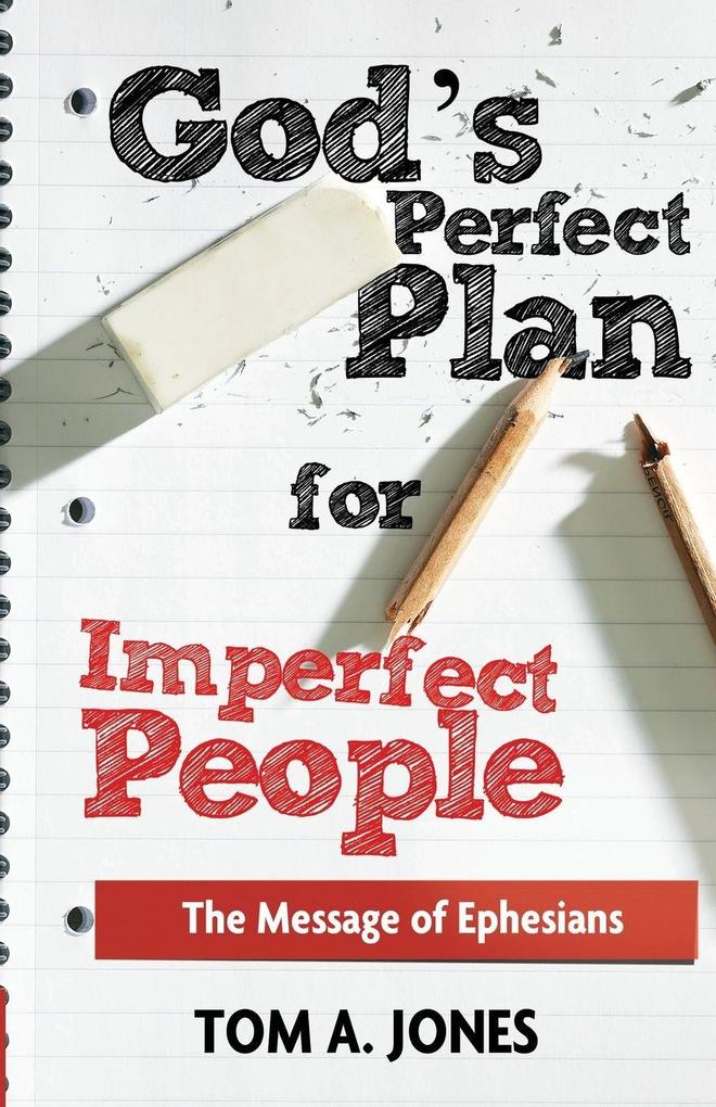 God's Perfect Plan for Imperfect People