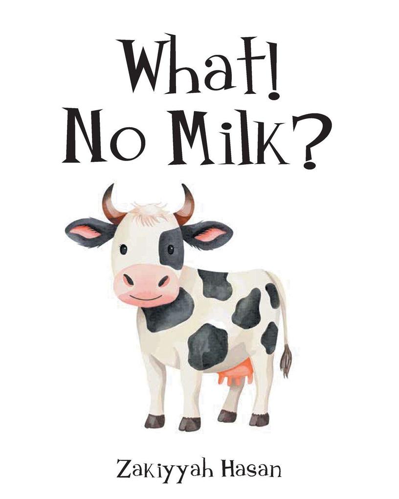 What! No Milk?