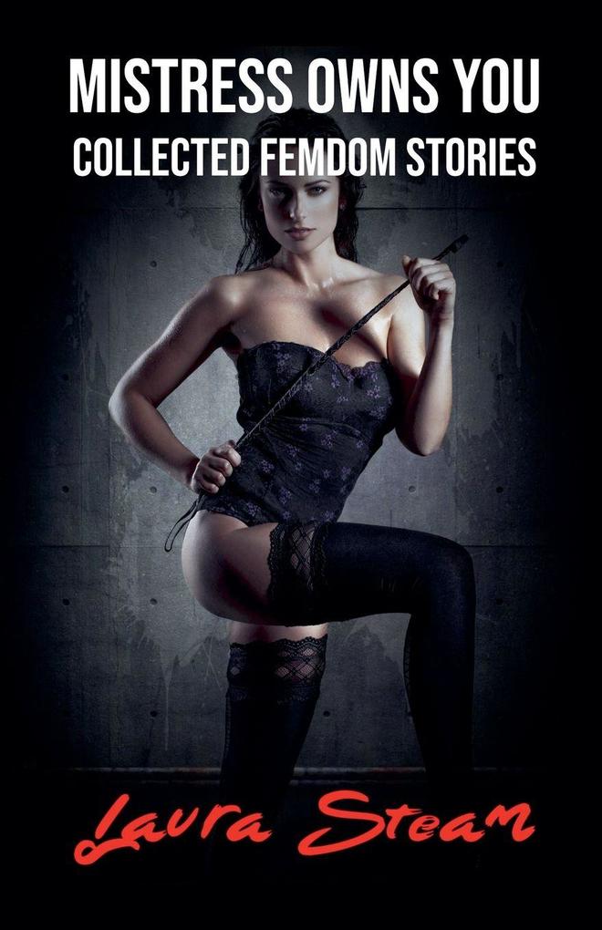 Mistress Owns You