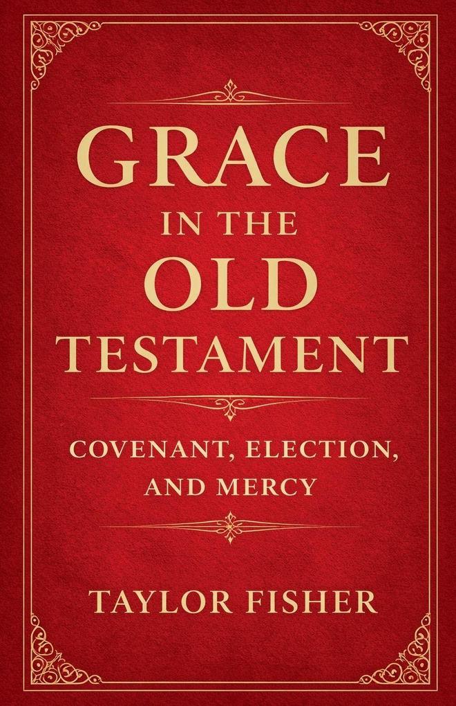 Grace in the Old Testament