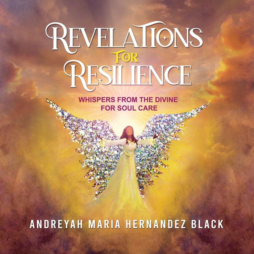 REVELATIONS FOR RESILIENCE