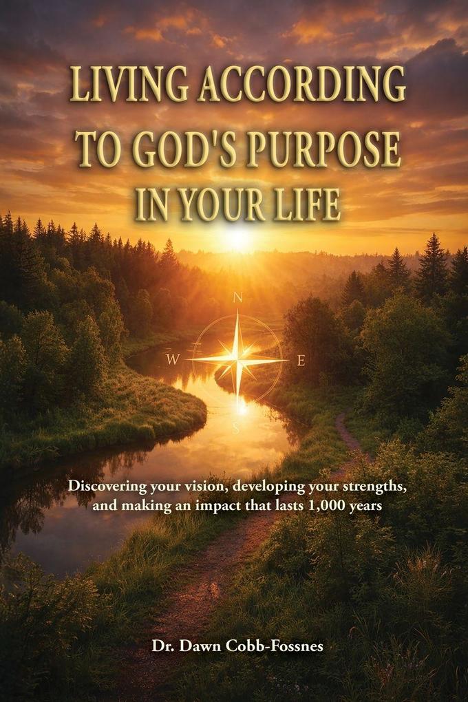 Living According To God's Purpose in Your Life