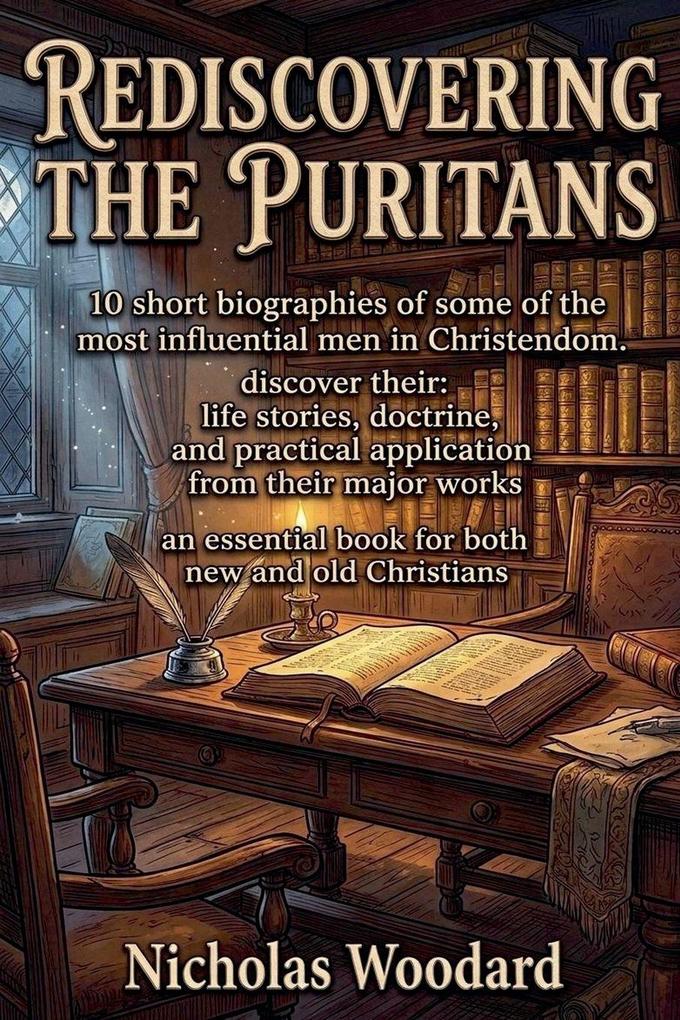 Rediscovering The Puritans