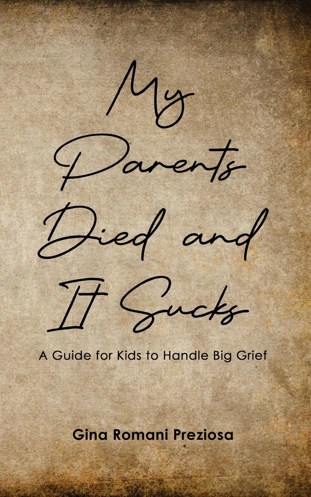 My Parents Died and It Sucks