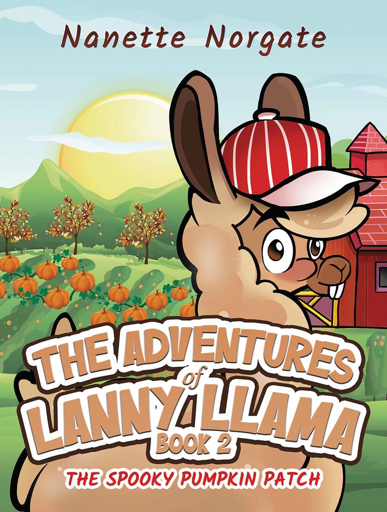 The Adventures of Lanny Llama - Book 2