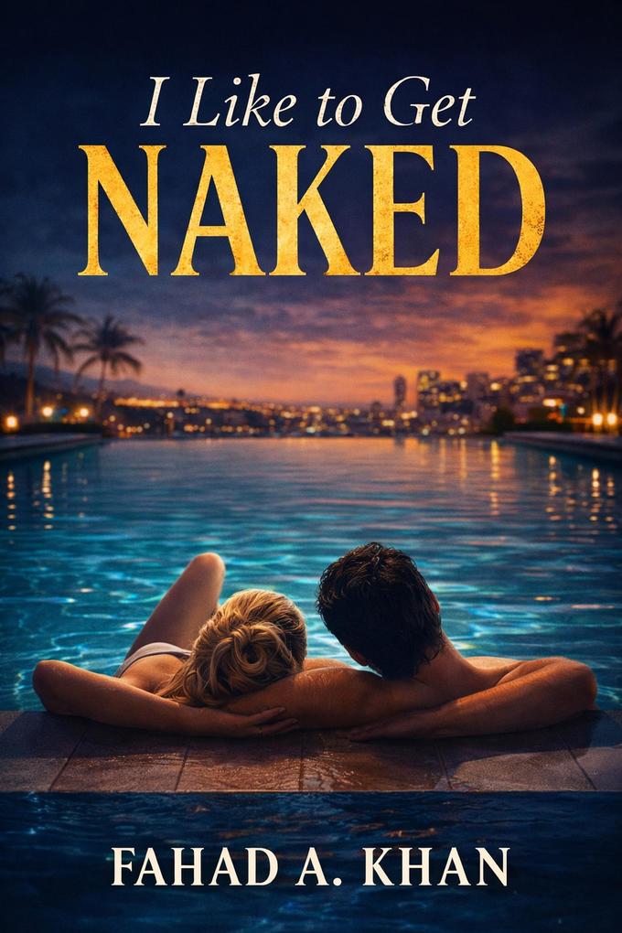 I Like to Get Naked
