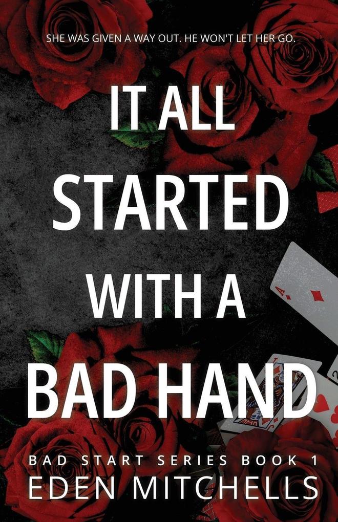 It All Started with a Bad Hand