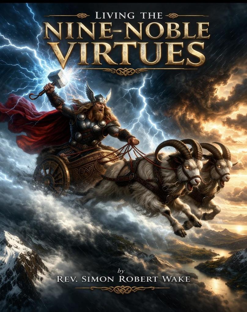 Living the Nine Noble Virtues