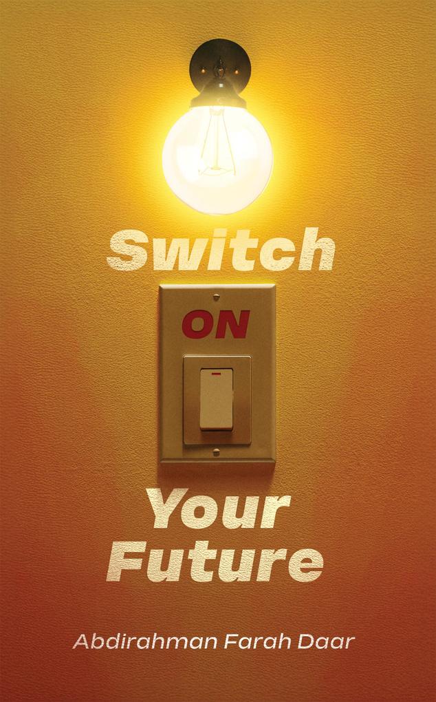 Switch On Your Future