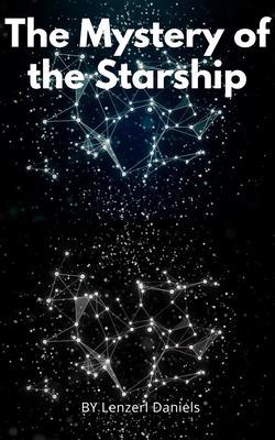 The Mystery of the Starship