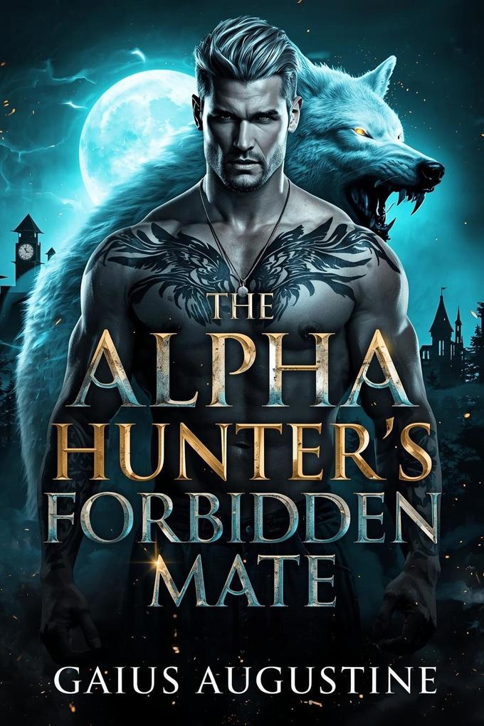 The Alpha Hunter's Forbidden Mate