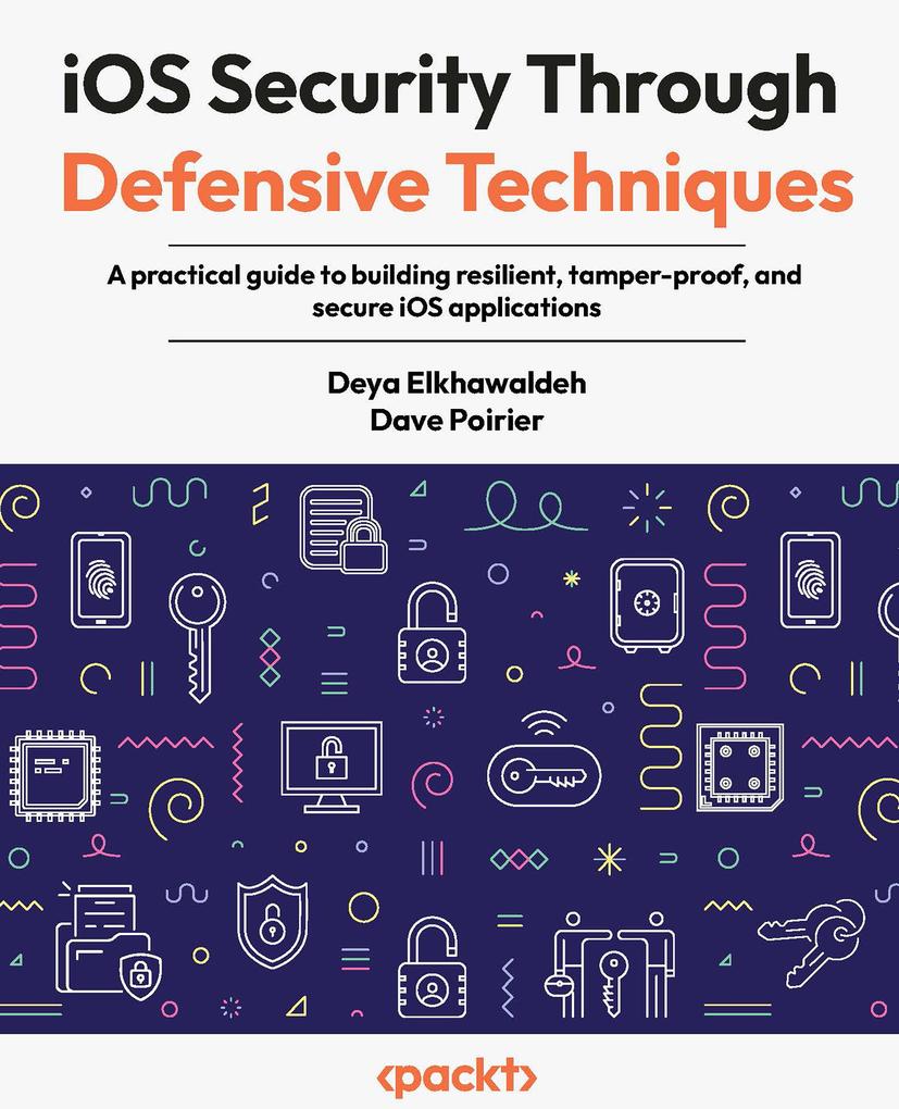 iOS Security Through Defensive Techniques