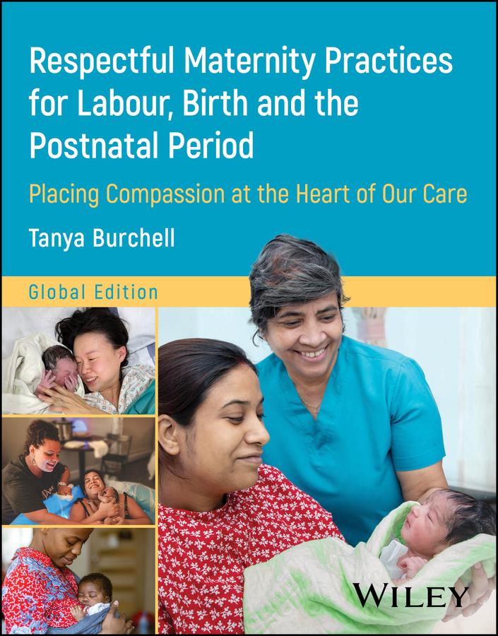 Respectful Maternity Practices for Labour Birth and the Postnatal Period