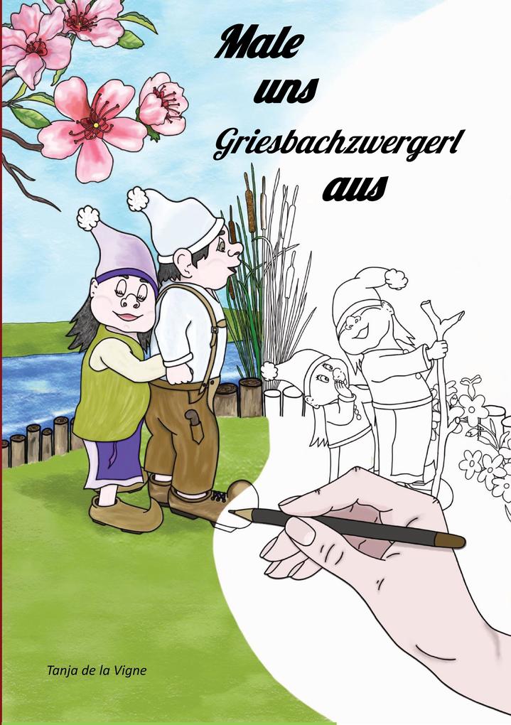 Male uns Griesbachzwergerl aus