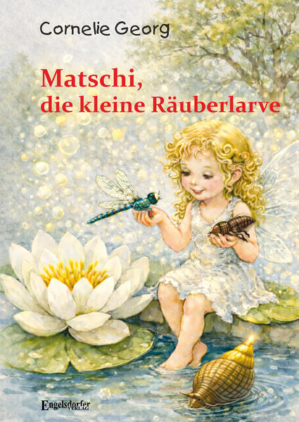 Matschi die kleine Räuberlarve