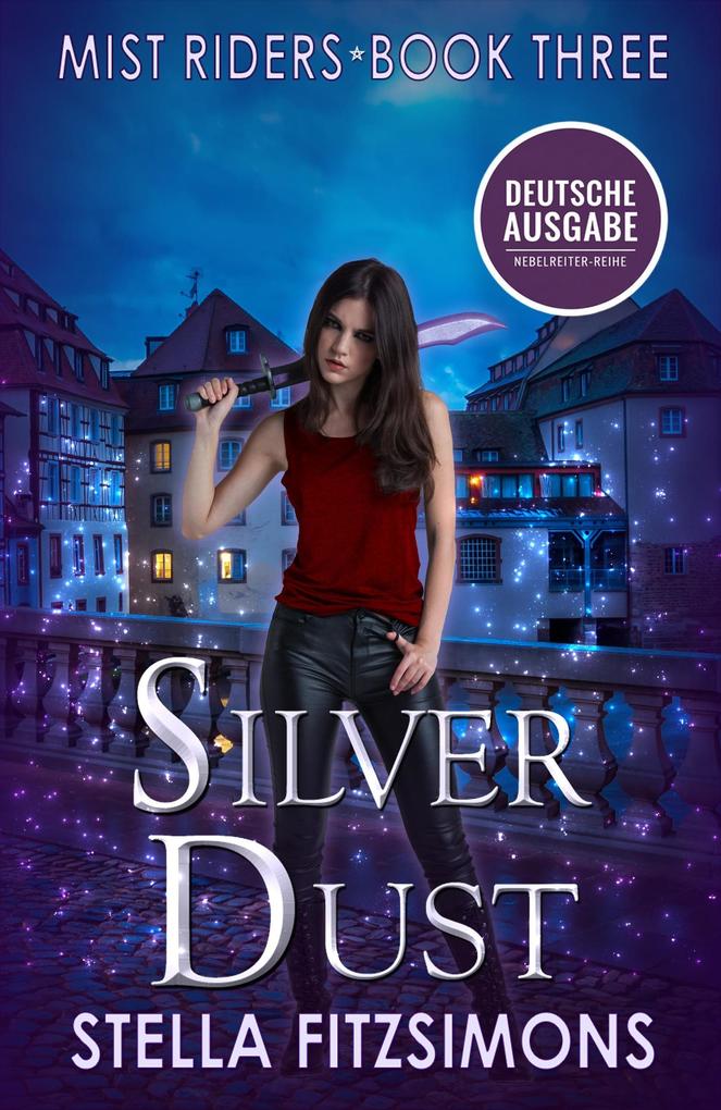 Silver Dust: Urban Fantasy - Nebelreiter 3 (Deutsche Ausgabe)