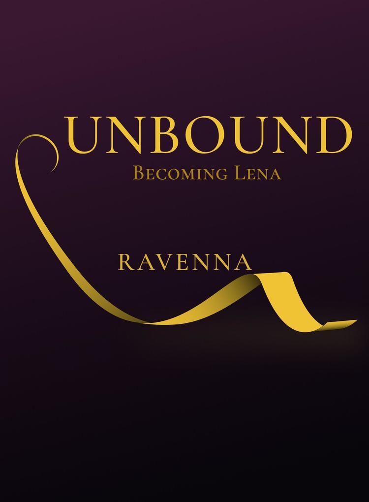 Unbound: Becoming Lena
