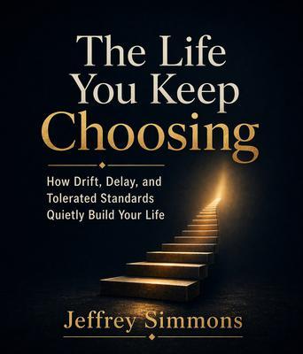 The Life You Keep Choosing