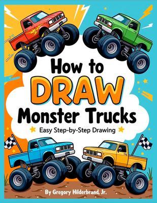 How to Draw Monster Trucks
