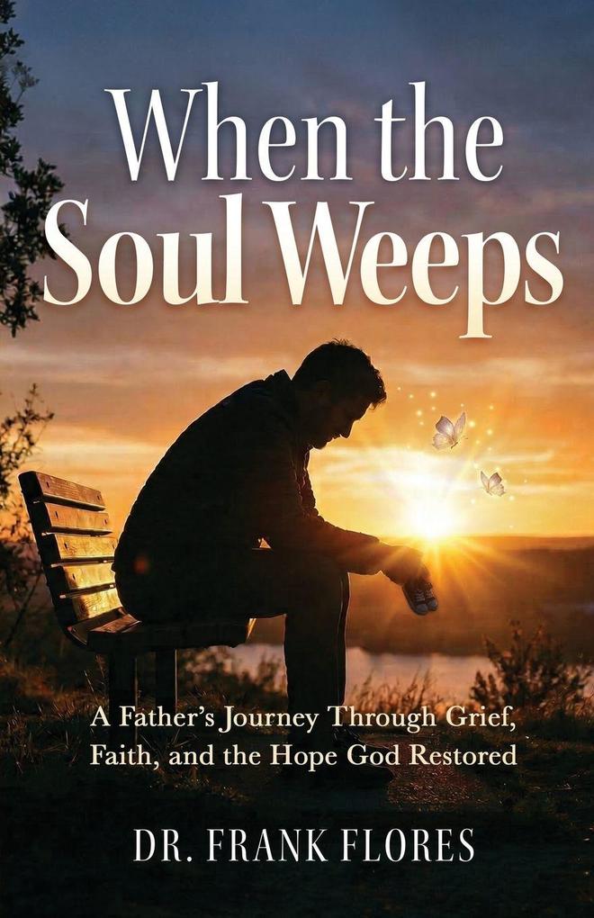 When the Soul Weeps