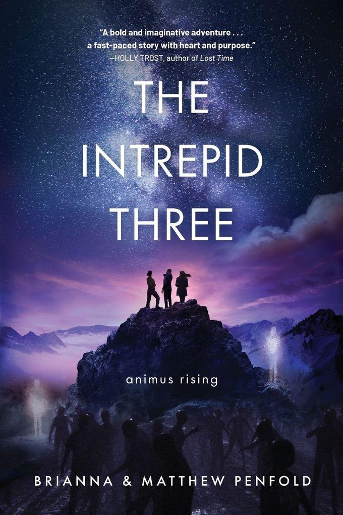The Intrepid Three