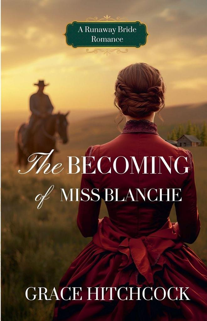 The Becoming of Miss Blanche