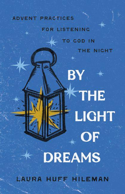 By the Light of Dreams