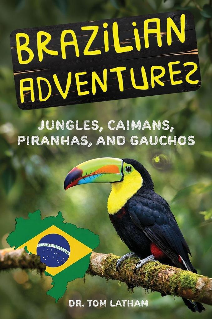 Brazilian Adventures