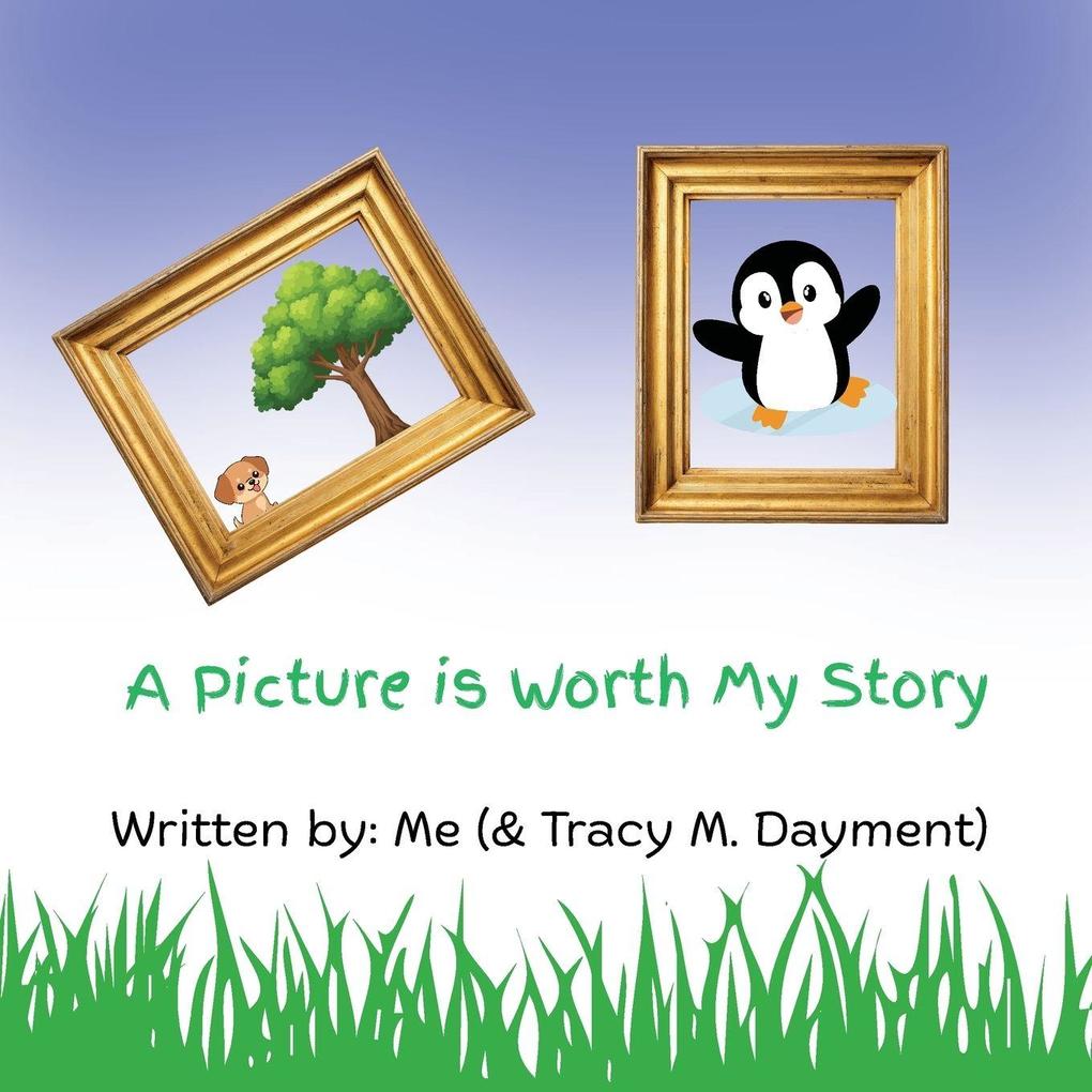 A Picture Is Worth My Story