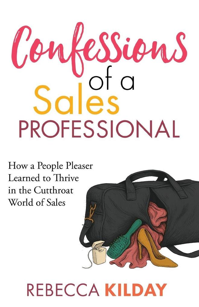 Confessions of a Sales Professional