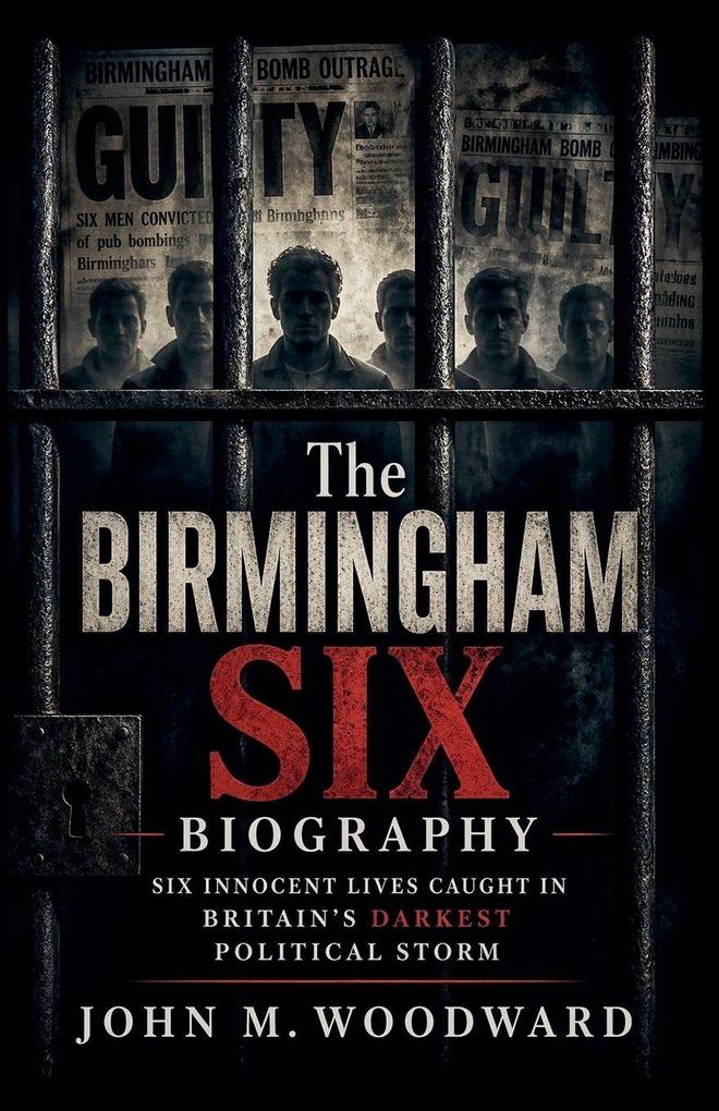 The Birmingham Six Biography