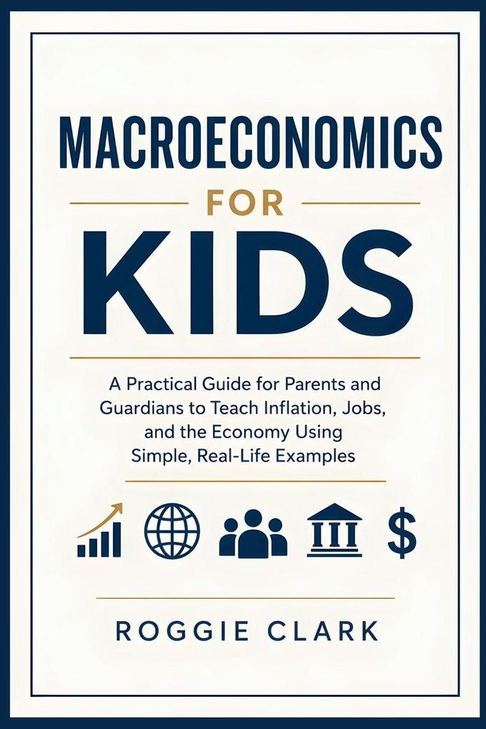 Macroeconomics for Kids