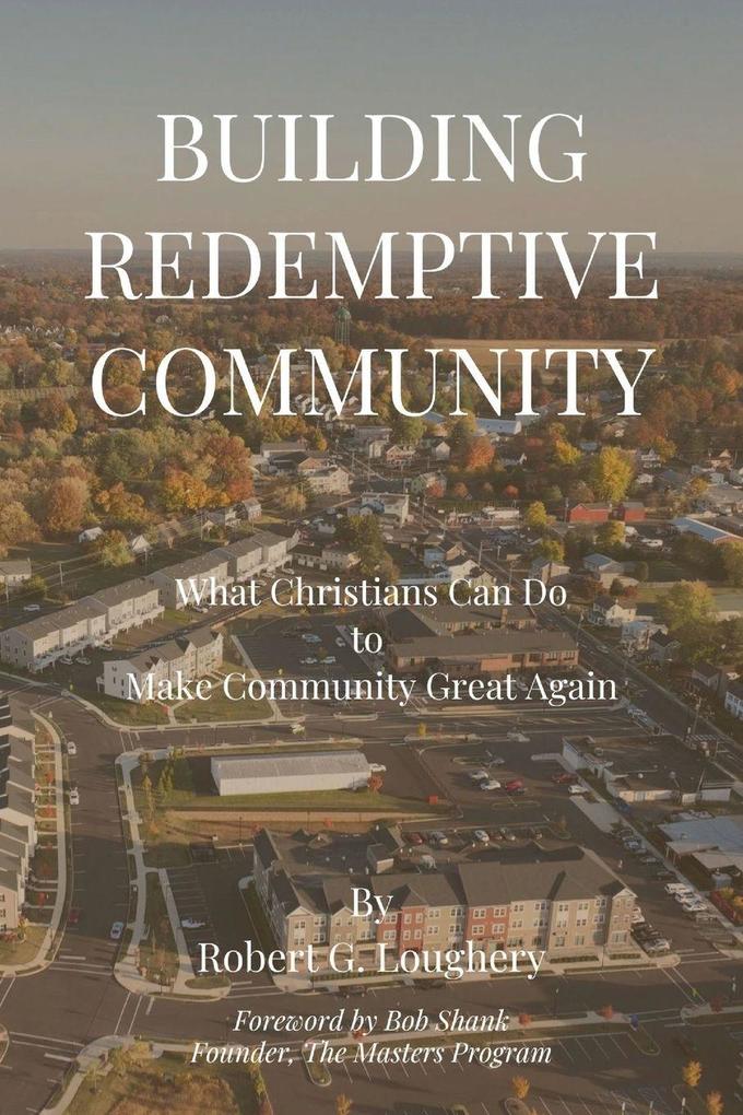 Building Redemptive Community