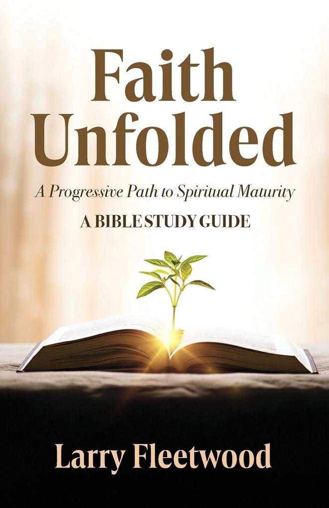 Faith Unfolded