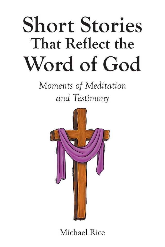 Short Stories That Reflect the Word of God