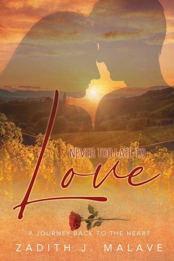 Never Too Late To Love
