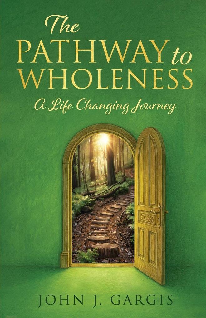 The Pathway to Wholeness