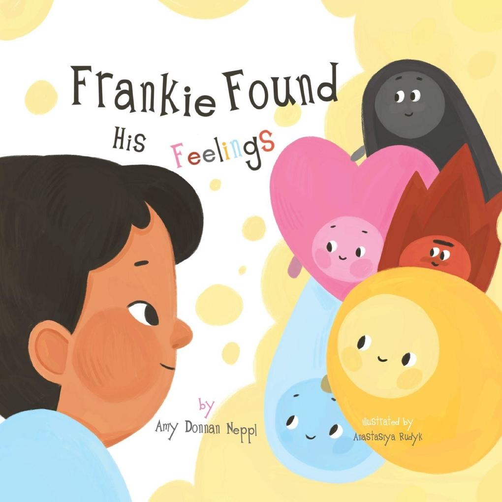Frankie Found His Feelings