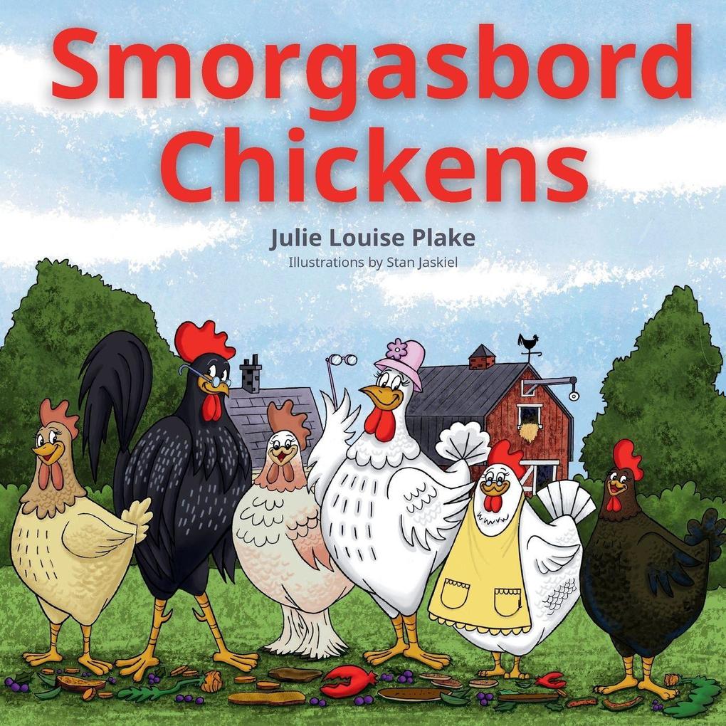 Smorgasbord Chickens