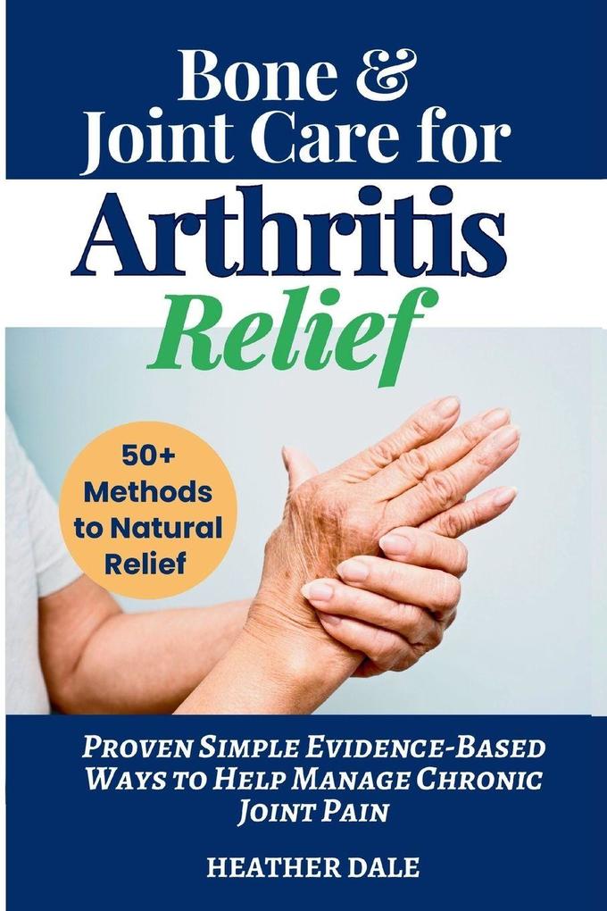 Bone & Joint Care For Arthritis Relief