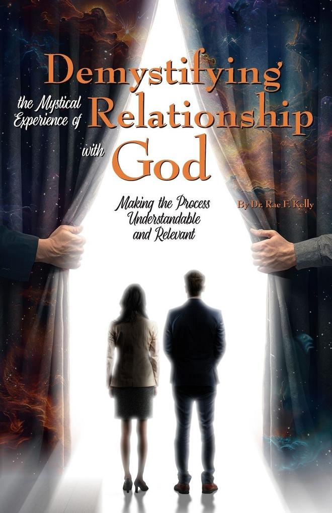 Demystifying the Mystical Experience of Relationship with God