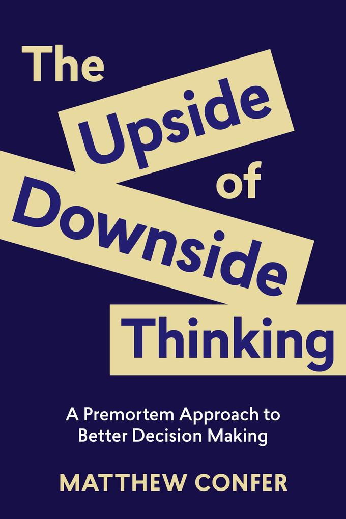 Upside of Downside Thinking